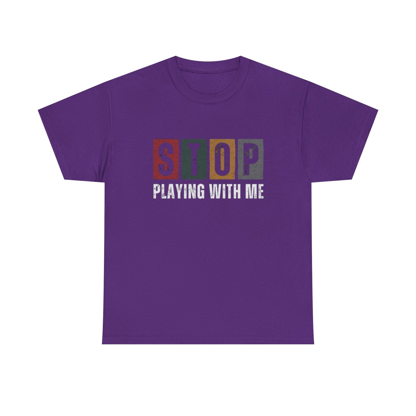 Stop Playing Tee