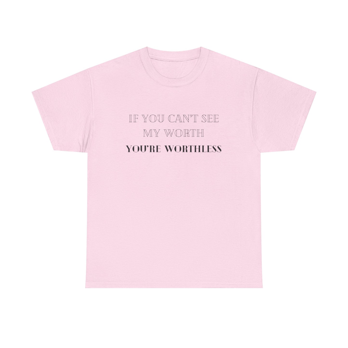 Worthless Tee