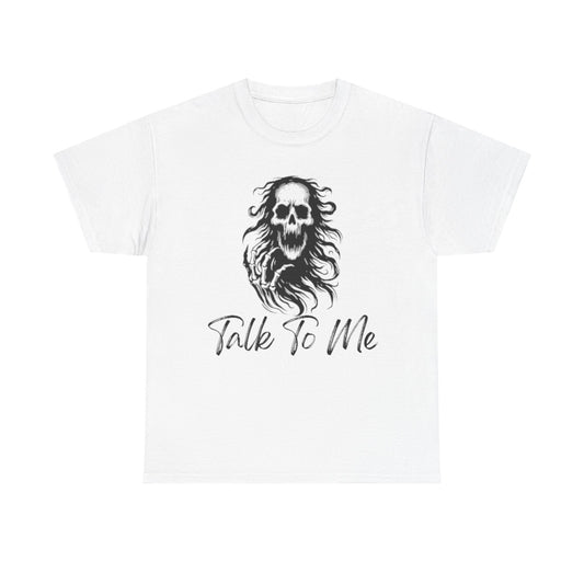 Talk To Me Tee