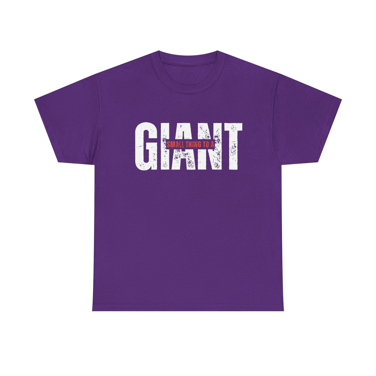 Small Thing To A Giant Tee