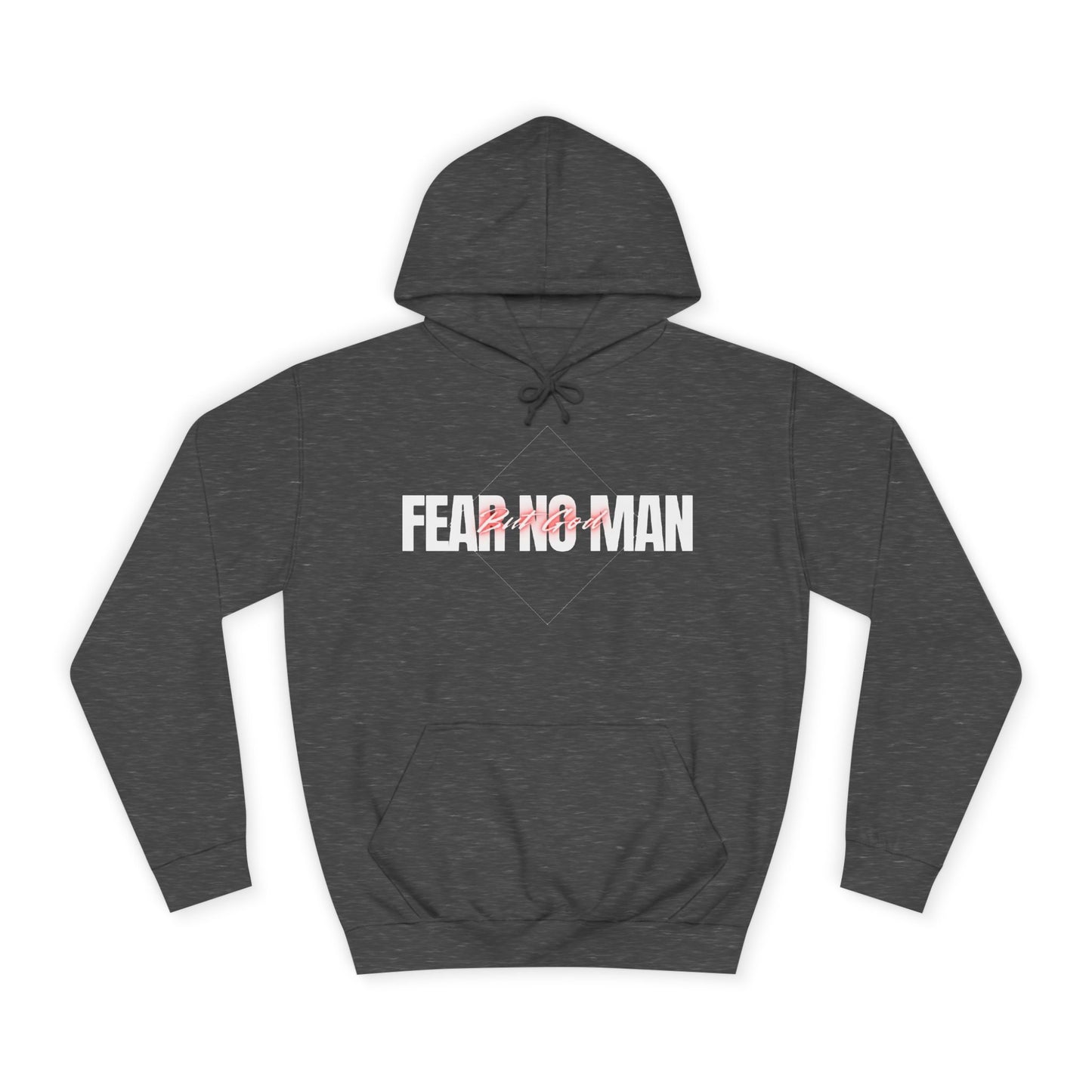 Fear No Man Hoodie