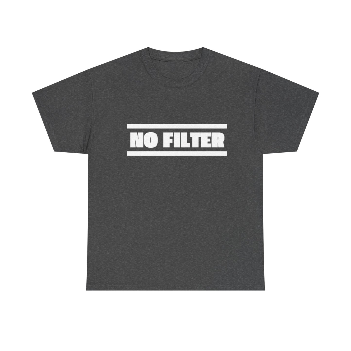 No Filter Tee