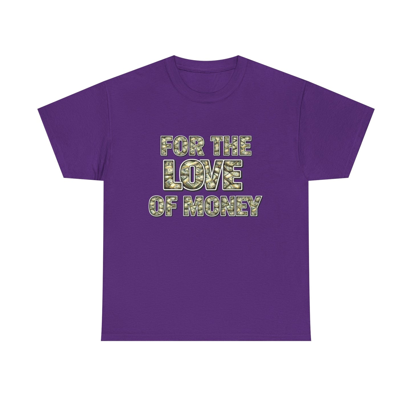 For the Love of Money Tee