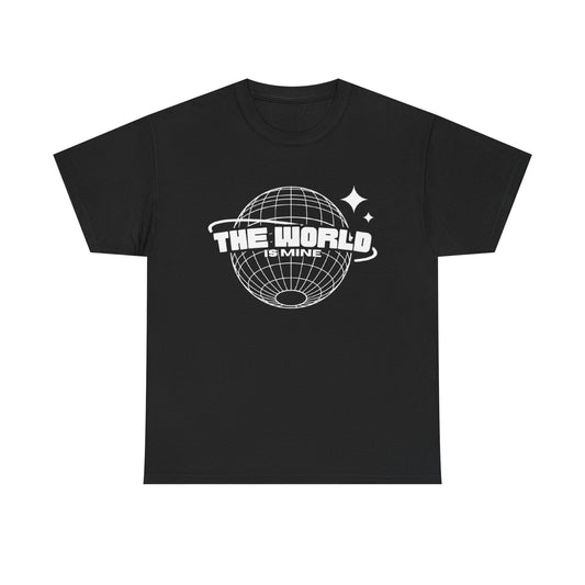 The World Is Mine Tee