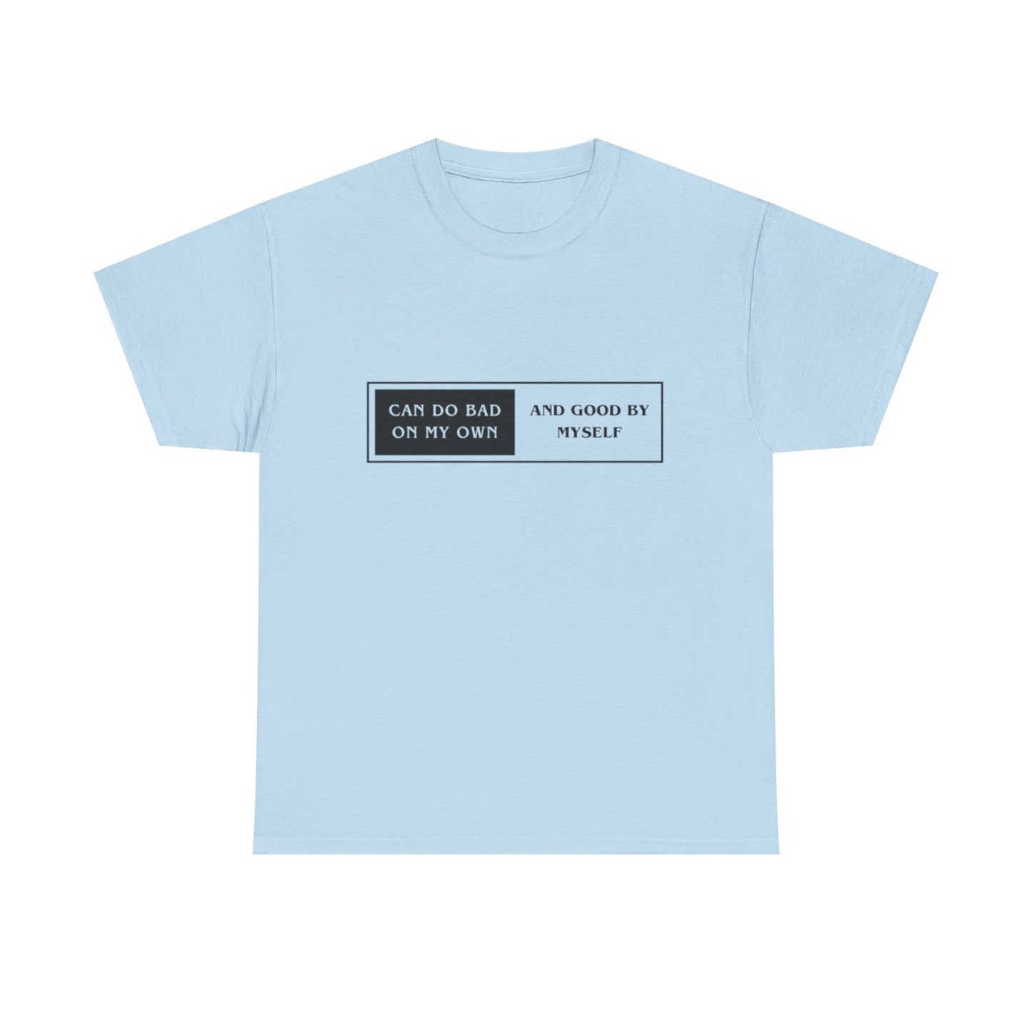 Good By Myself Tee