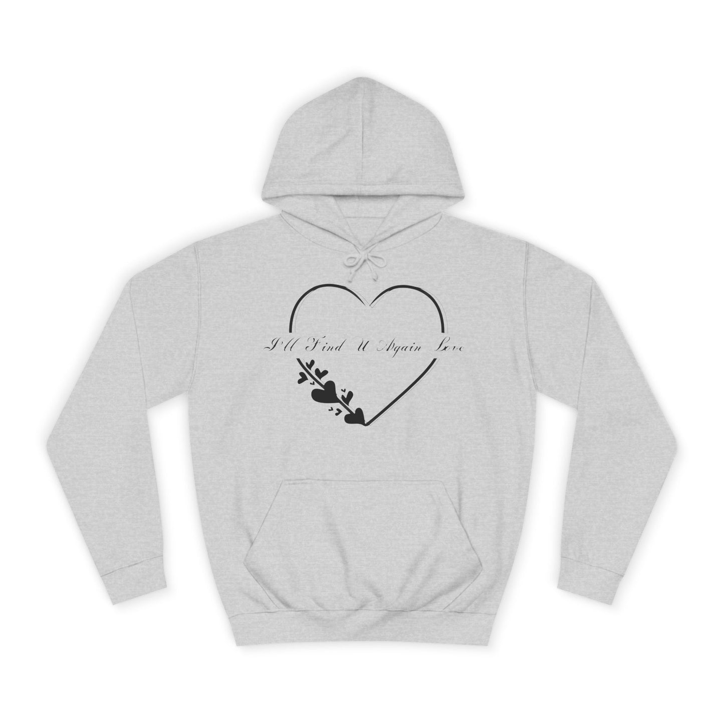 I'll Find You Again Hoodie