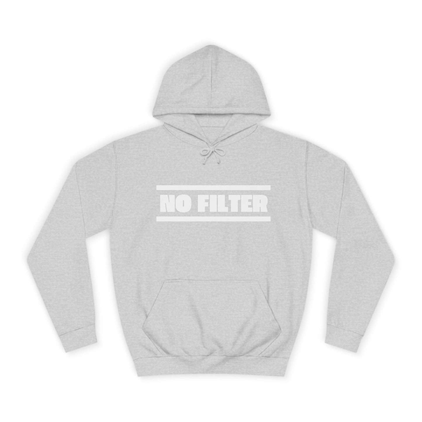 No Filter Hoodie