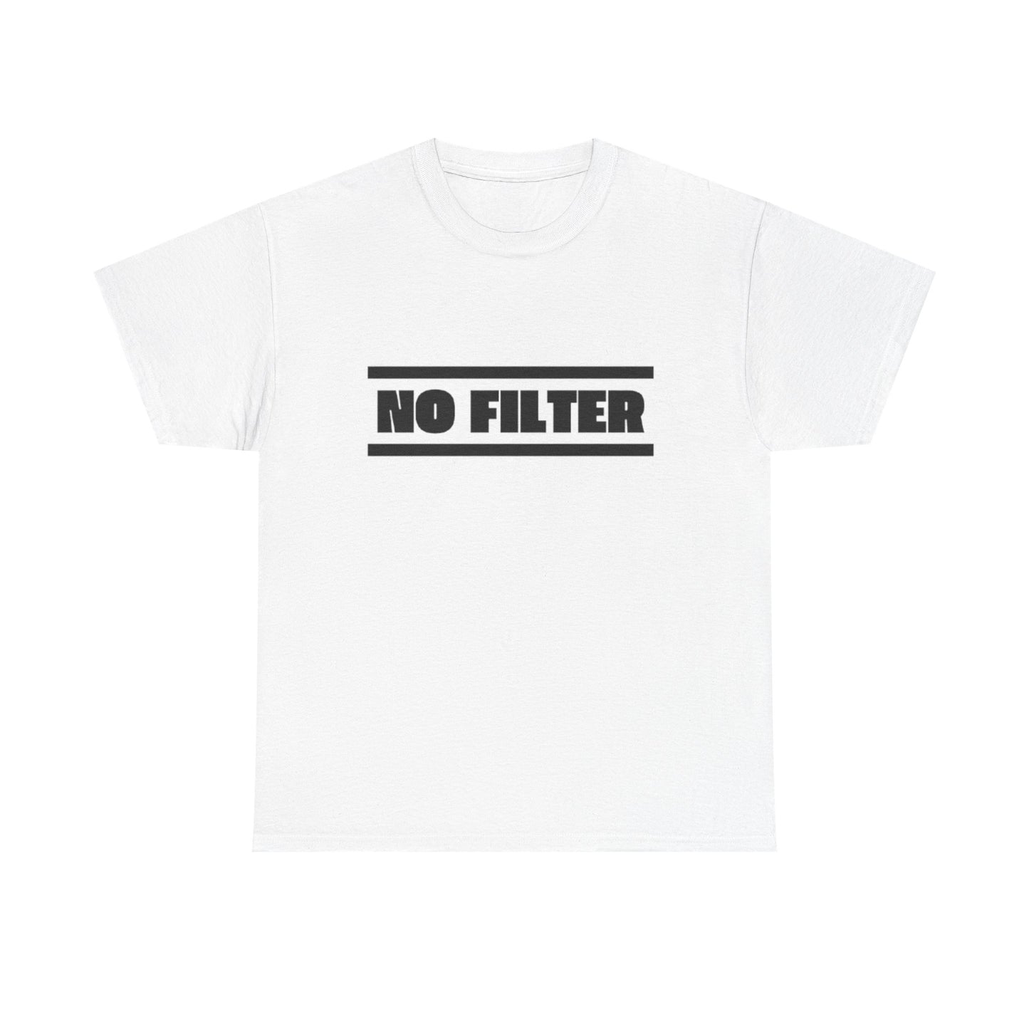 No Filter Tee