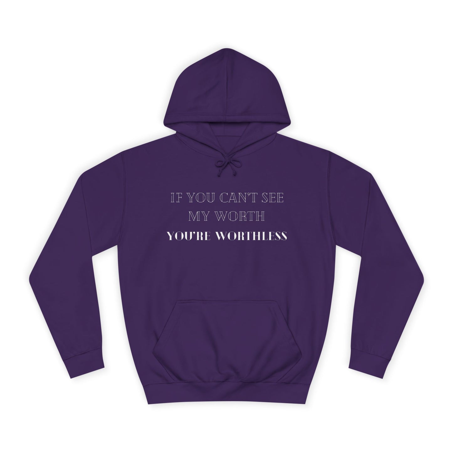 Worthless Hoodie