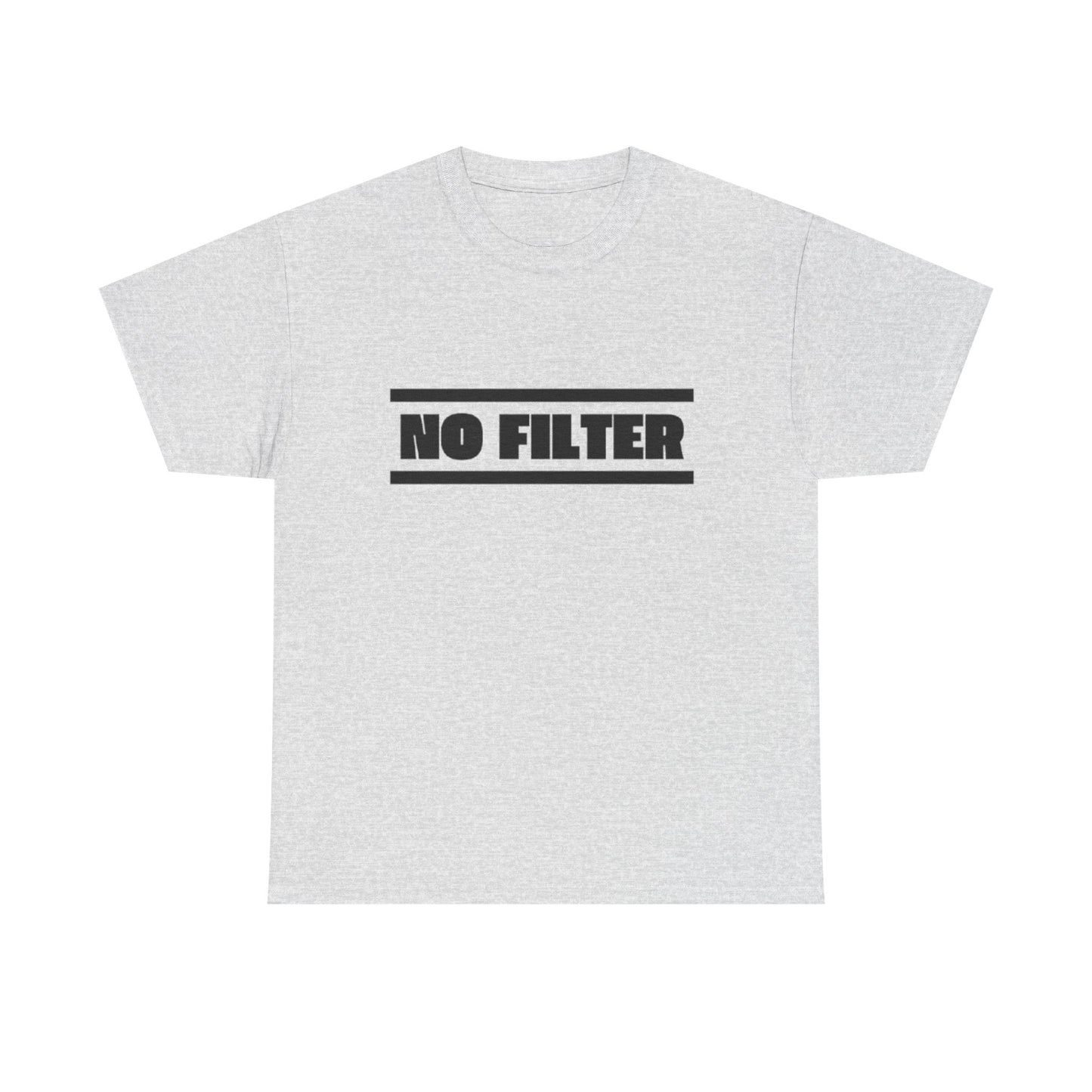 No Filter Tee