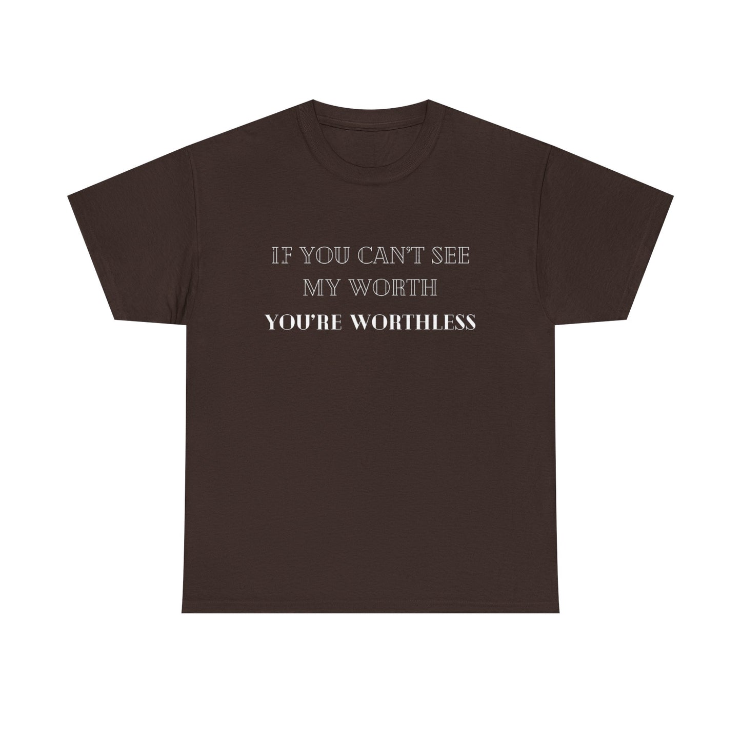 Worthless Tee