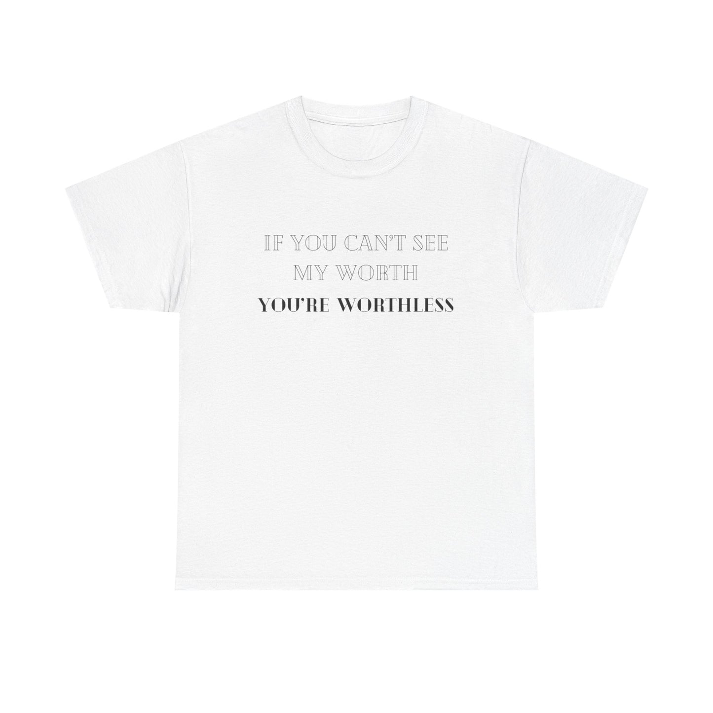 Worthless Tee