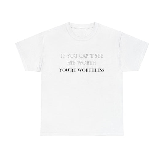 Worthless Tee