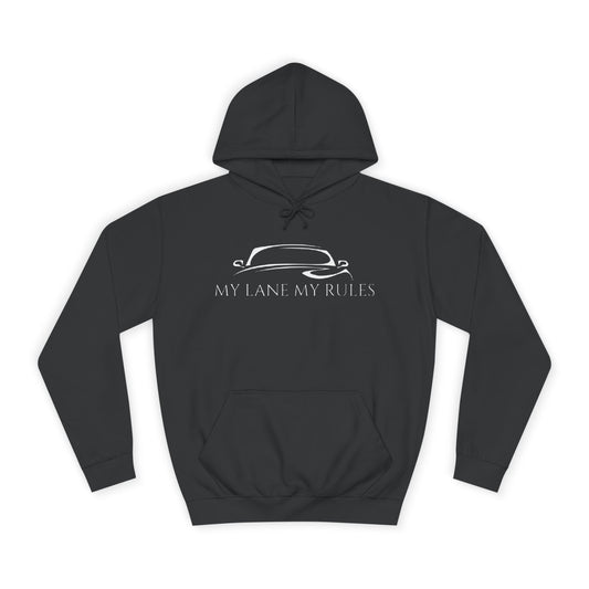 My Lane My Rules Hoodie