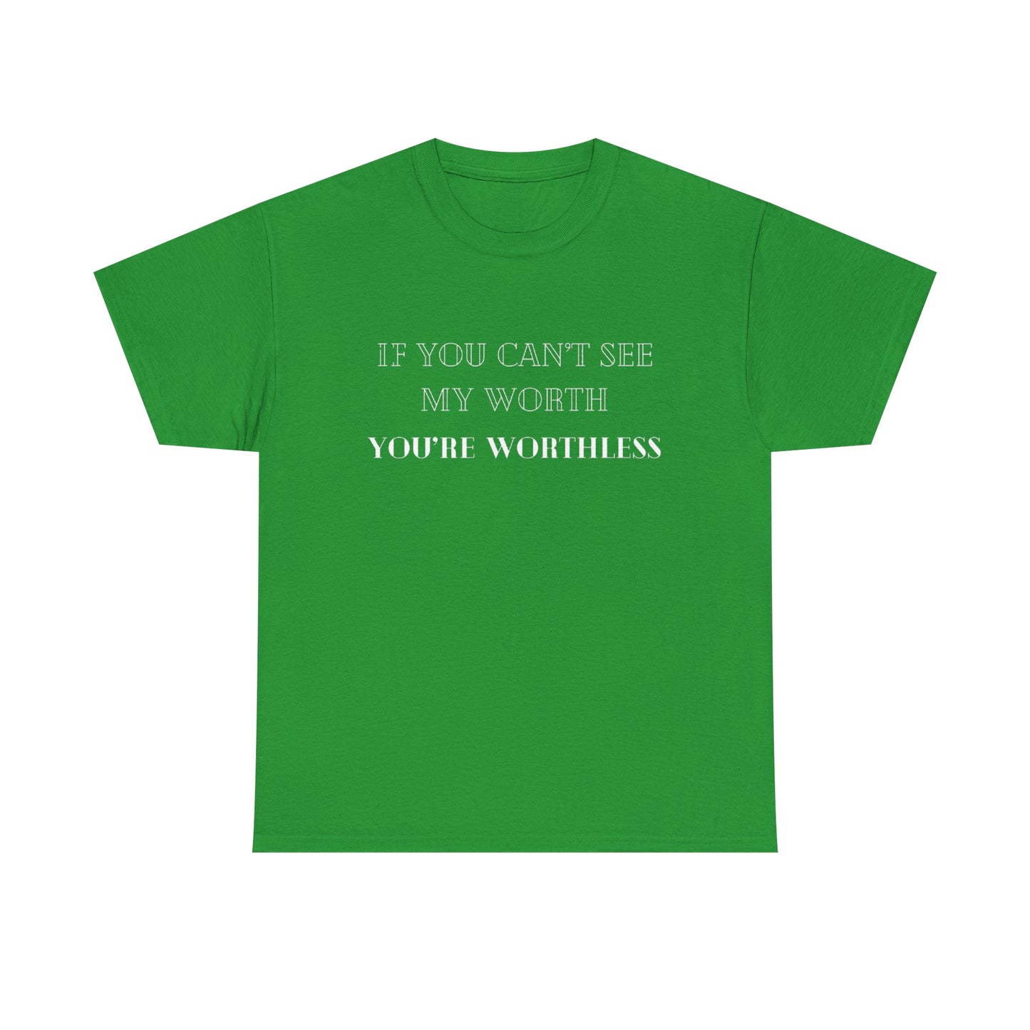Worthless Tee