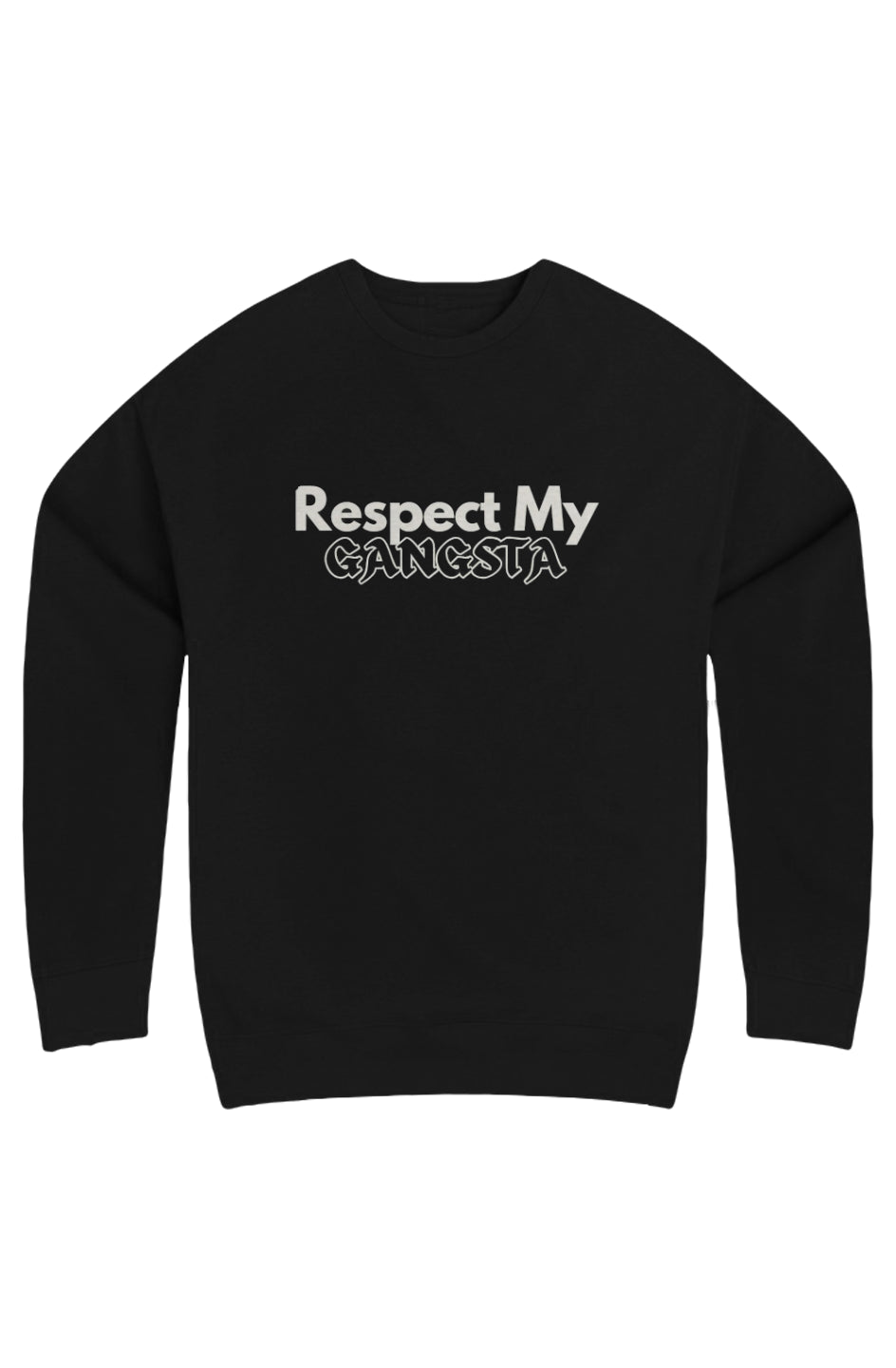 Respect My Gangsta Fleece Crewneck