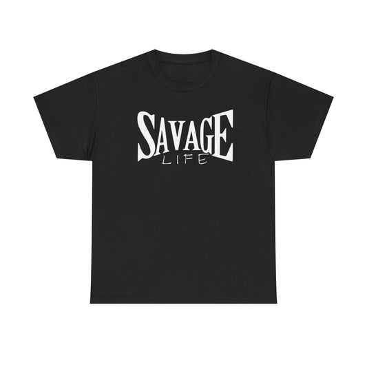 Savage Life Tee