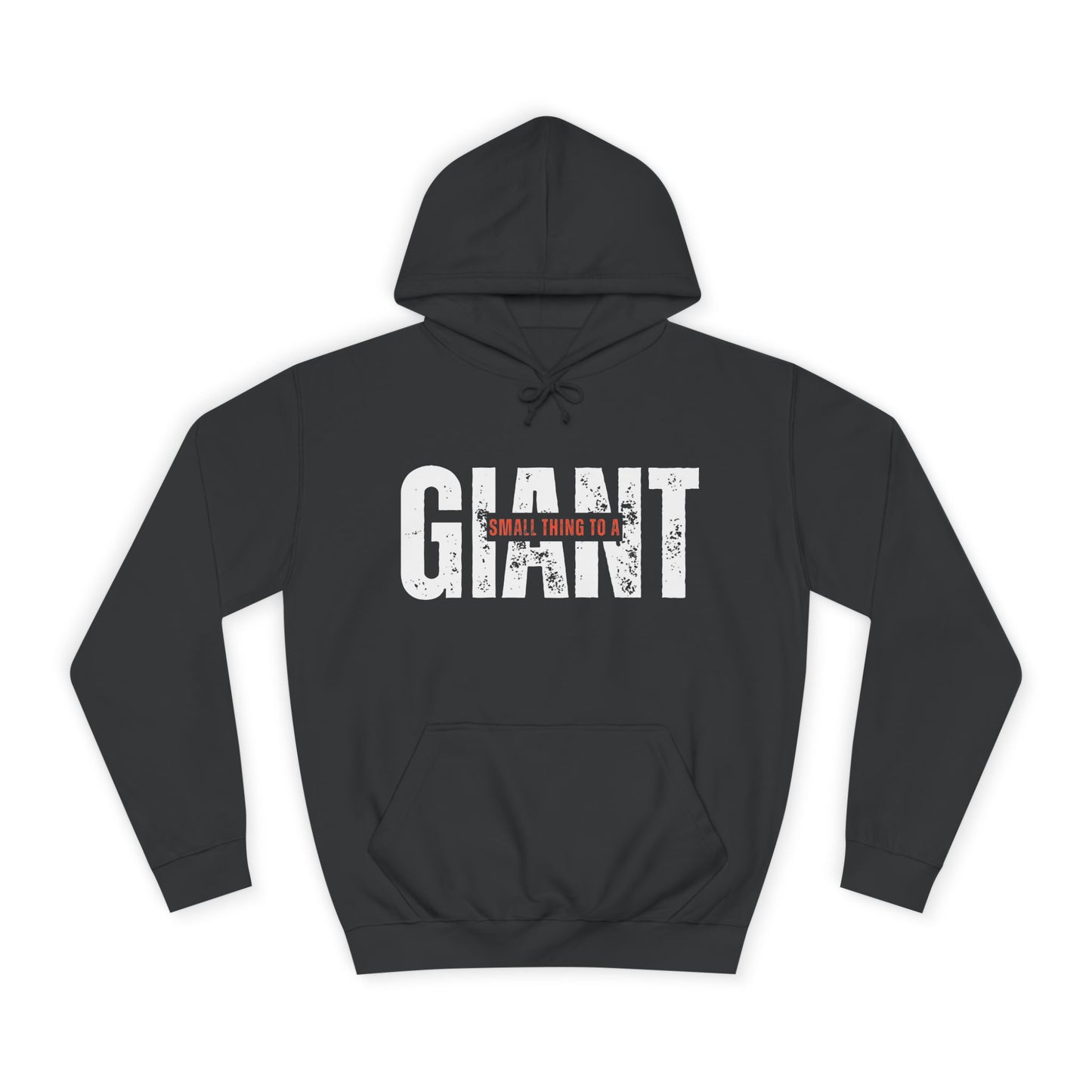 Small Thing To A Giant Hoodie
