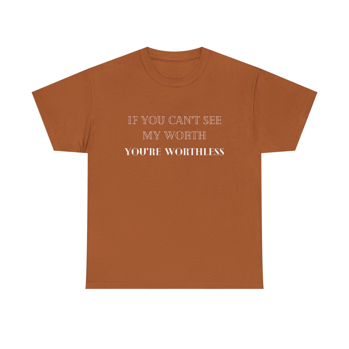 Worthless Tee