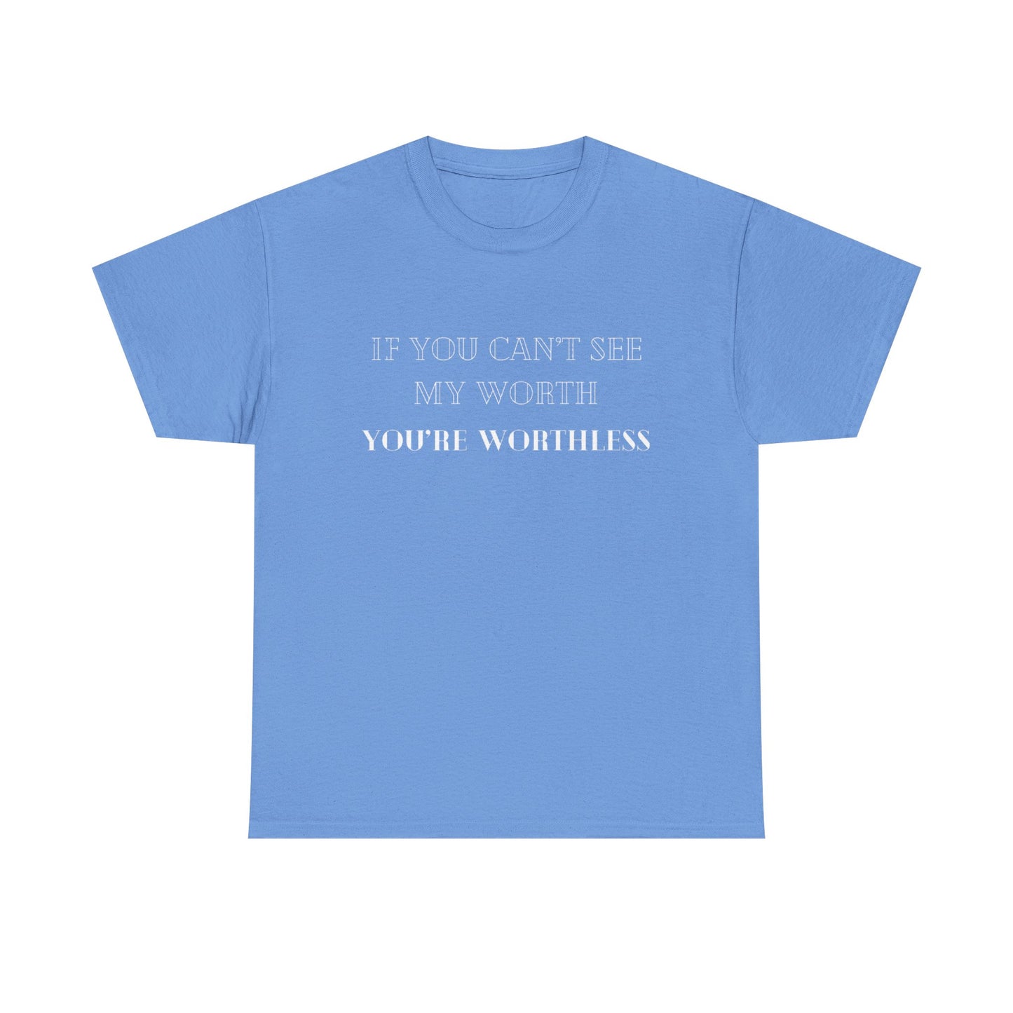 Worthless Tee