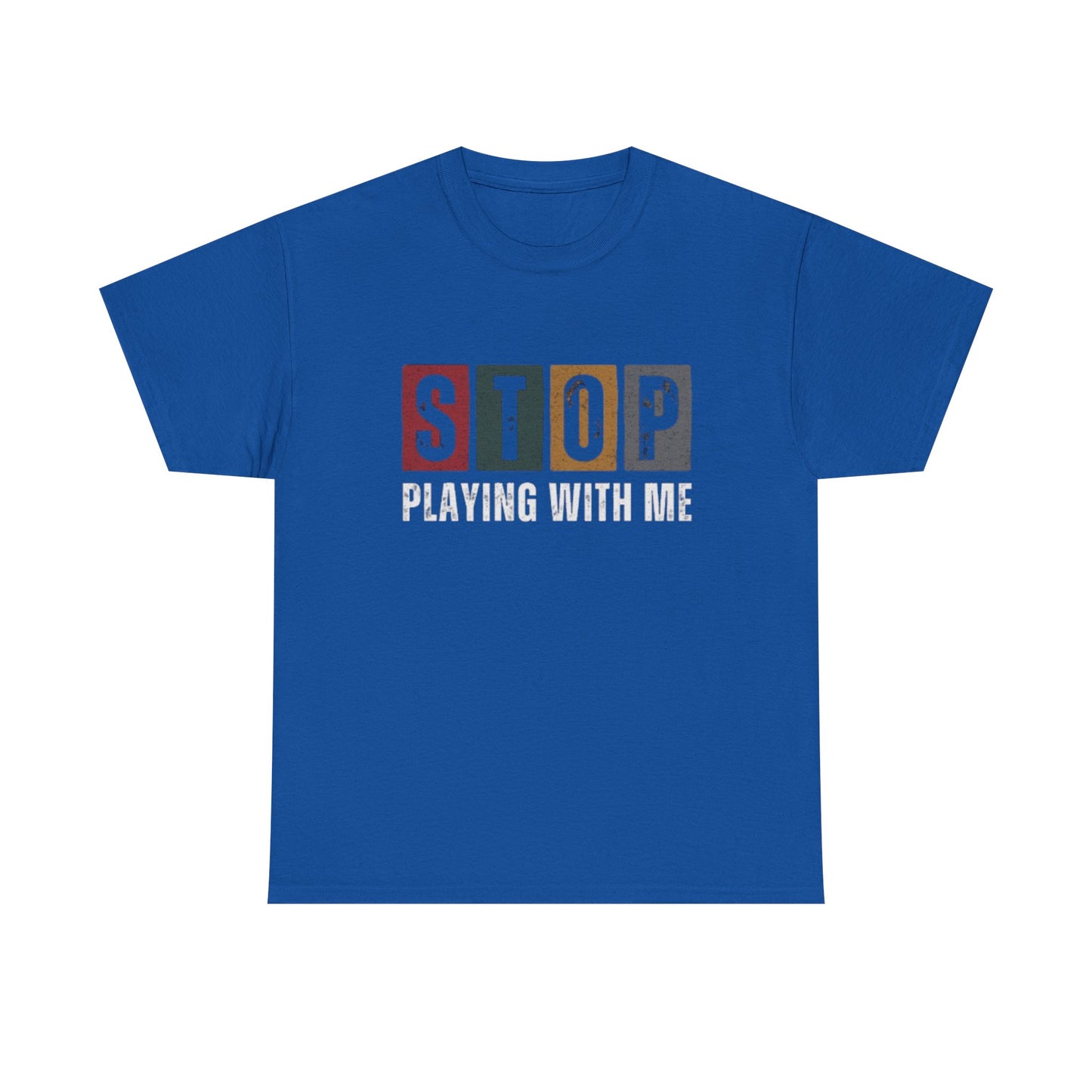 Stop Playing Tee